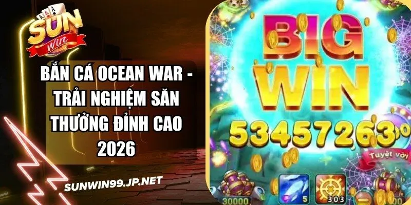 Bắn cá ocean war