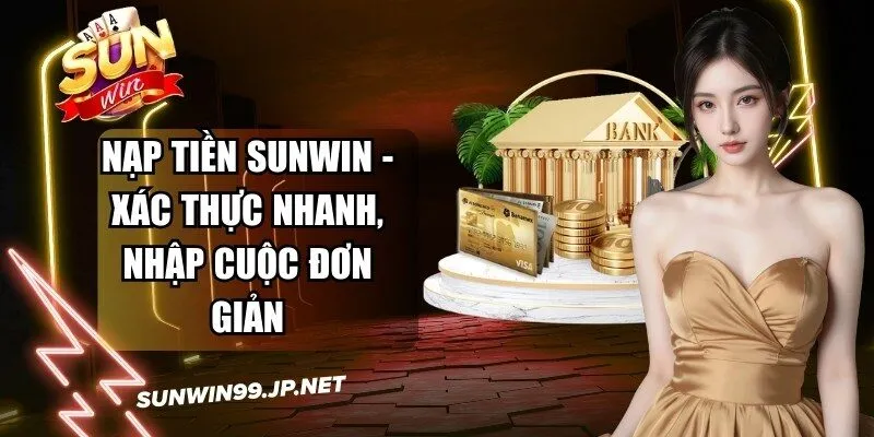 Nạp Tiền Sunwin
